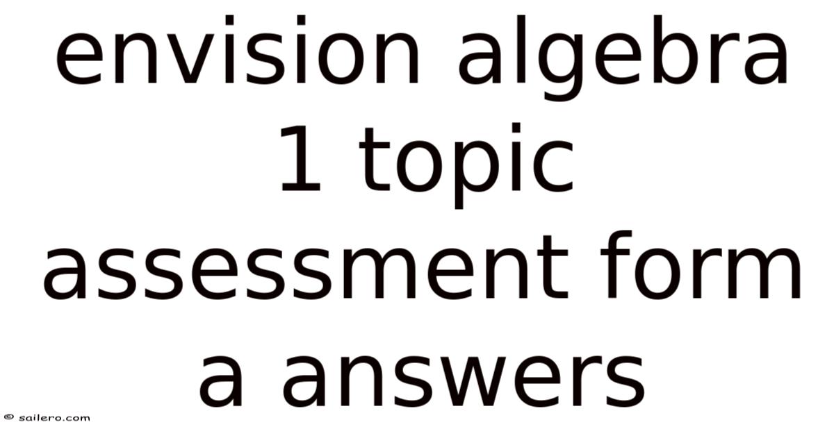 Envision Algebra 1 Topic Assessment Form A Answers